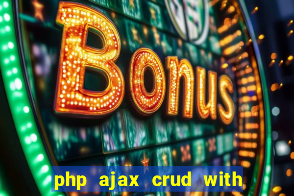 php ajax crud with datatables and bootstrap modals